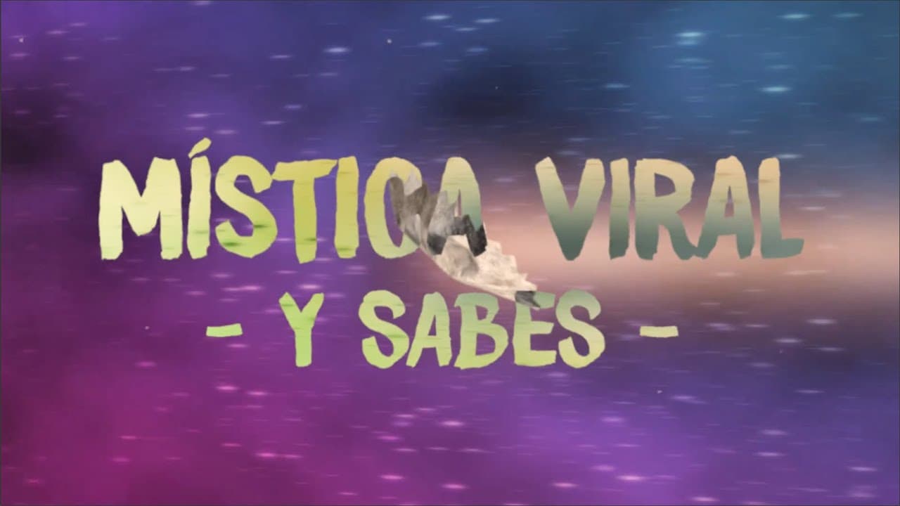 Mística Viral - Y Sabes