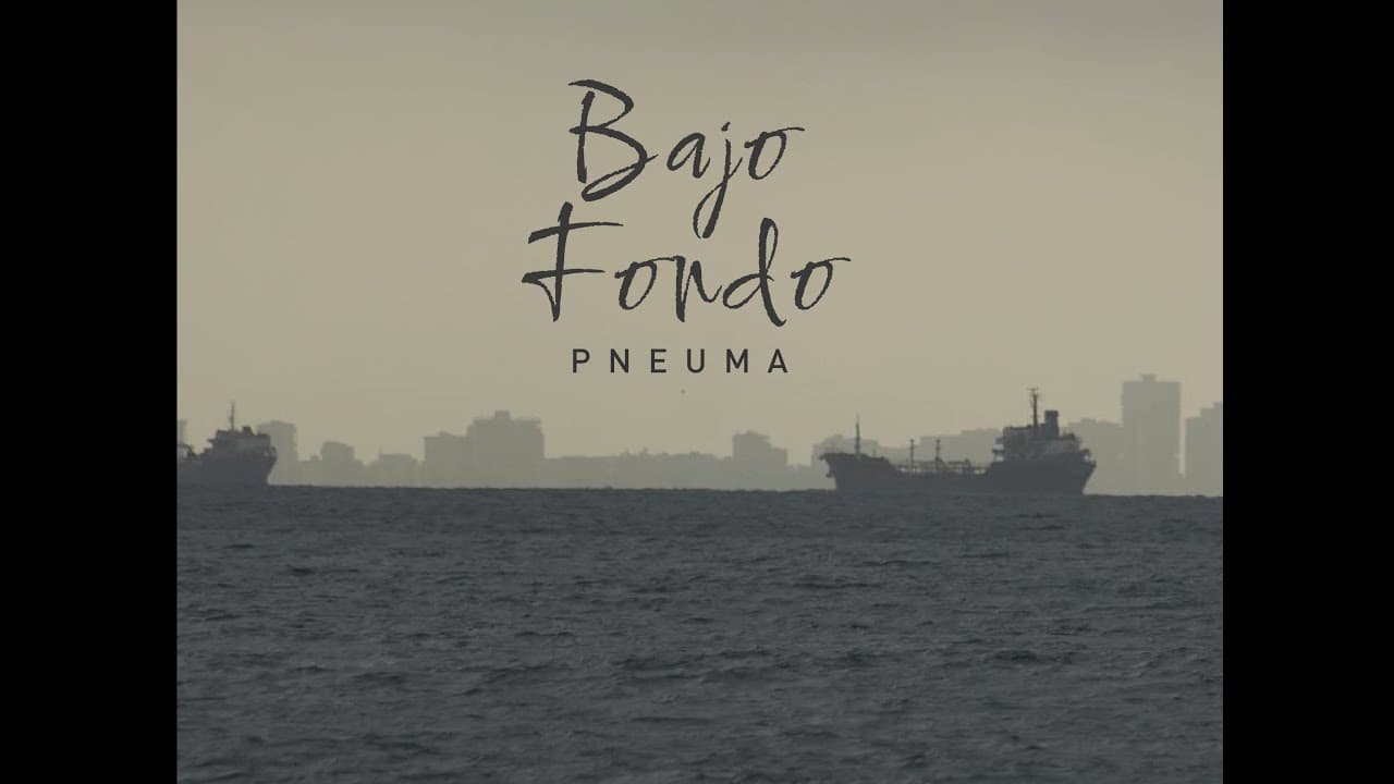 Pneuma - Bajo Fondo (Video Oficial)